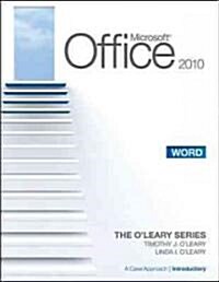 Microsoft Office Word 2010, Introductory Edition: A Case Approach (Paperback)