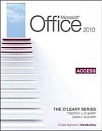 Microsoft Office Access 2010, Introductory Edition: A Case Approach (Paperback)