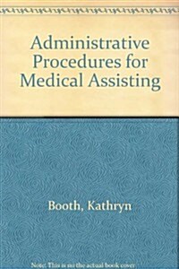 Administrative Procedures for Medical Assisting (Paperback, 4th)