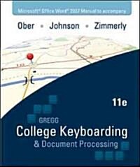 Microsoft Office Word 2007 Manual to Accompany Gregg College Keyboarding & Document Processing, 11th Edition (Paperback, 11)