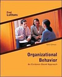 Organizational Behavior: An Evidence-Based Approach (Paperback, 12)