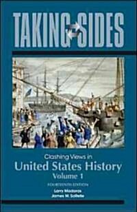 Taking Sides Clashing Views in United States History (Paperback, 4th)