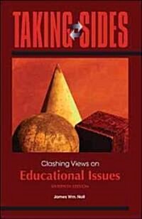 Taking Sides Clashing Views on Educational Issues (Paperback, 16th)