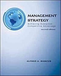 Management Strategy: Achieving Sustained Competitive Advantage (Paperback, 2)