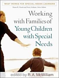 Working With Families of Young Children With Special Needs (Paperback, 1st)