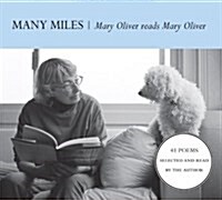 Many Miles: Mary Oliver Reads Mary Oliver [With Booklet] (Audio CD)