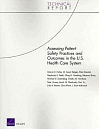 Assessing Patient Safety Practices and Outcomes in the U.S. Health Care System (Paperback, 1st)