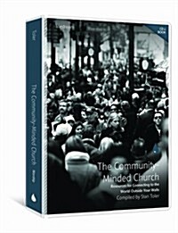 The Community-Minded Church: Resources for Connecting with the World Outside Your Walls [With Paperback Book] (Audio CD)