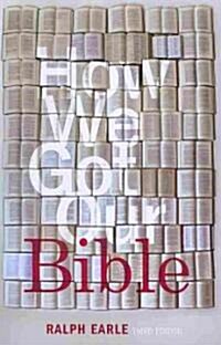 How We Got Our Bible (Paperback, 3, Revised)