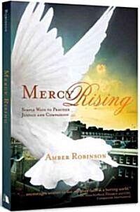 Mercy Rising: Simple Ways to Practice Justice and Compassion (Paperback)