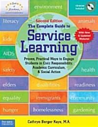 [중고] The Complete Guide to Service Learning: Proven, Practical Ways to Engage Students in Civic Responsibility, Academic Curriculum, & Social Action (Paperback, 2, Revised, Update)