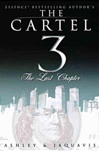 The Cartel 3: The Last Chapter (Paperback)