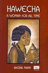 Hawecha: A Woman for All Time (Paperback)