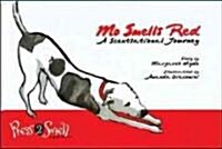 Mo Smells Red: A Scentsational Journey [With Press Drawing to Smell Scents] (Hardcover)