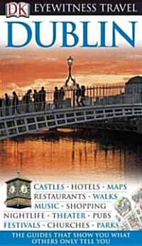 Dk Eyewitness Travel Dublin (Paperback, Reprint, Revised)