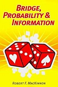 Bridge, Probability & Information (Paperback)