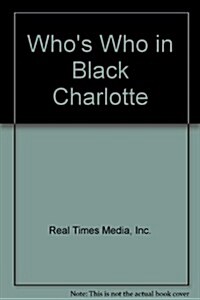 Whos Who in Black Charlotte (Paperback, 2nd)