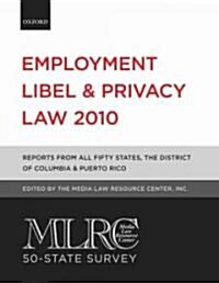 Employment Libel and Privacy Law 2010 (Paperback)