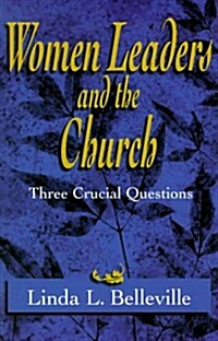 Women Leaders and the Church (Paperback)