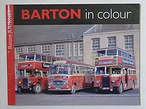 Return Journey Barton in Colour (Paperback)