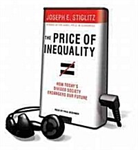 The Price of Inequality: How Todays Divided Society Endangers Our Future (Pre-Recorded Audio Player)