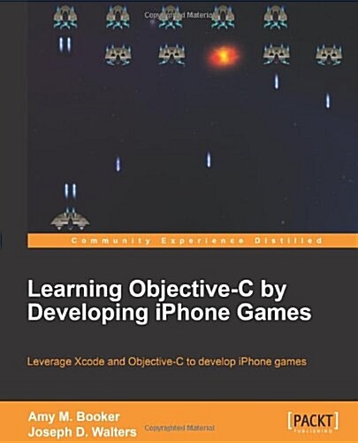 Learning Objective-C by Developing iPhone Games (Paperback)