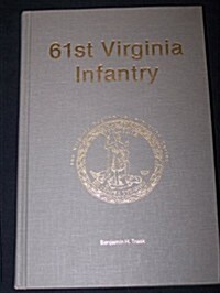 Sixty First Virginia Infantry (Hardcover)