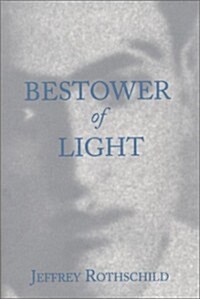 Bestower of Light : A Portrait of Dr.Javad Nurbakhsh - Master of the Nimatullahi Sufi Order (Paperback)