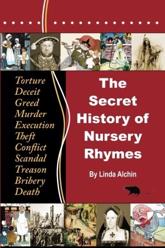 The Secret History of Nursery Rhymes: Colour Edition (Paperback, 3 Colour Edition)