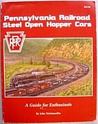 Pennsylvania Railroad Steel Open Hopper Cars (Paperback)