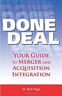 Done Deal: Your Guide to Merger and Acquisition Integration (Paperback)