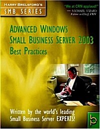 Advanced Windows Small Business Server 2003 Best Practices (Paperback)