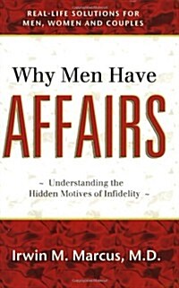 Why Men Have Affairs (Paperback)