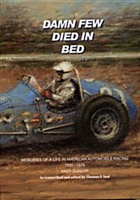 Damn Few Died in Bed (Hardcover)