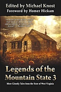 Legends of the Mountain State 3 (Paperback, 1st)
