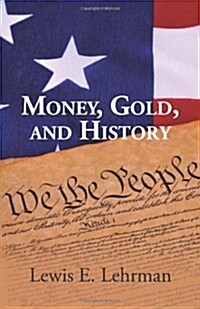 Money, Gold, and History (Paperback)