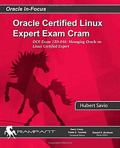 Oracle Certified Linux Expert Exam Cram: Oce Exam: 1z0-046: Managing Oracle on Linux Certified Expert (Paperback)