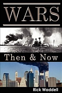 Wars Then & Now (Paperback)