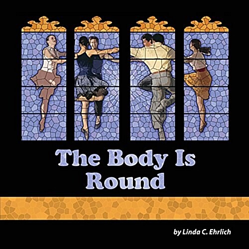 The Body Is Round (Paperback)
