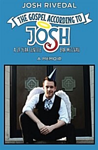 The Gospel According to Josh: A 28-Year Gentile Bar Mitzvah (Paperback)