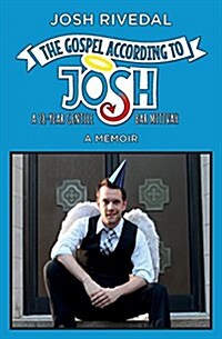 The Gospel According to Josh: A 28-Year Gentile Bar Mitzvah (Paperback)