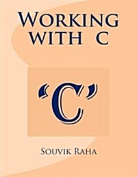 Working With C (Paperback)
