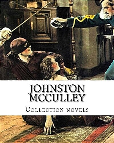 Johnston McCulley, Collection Novels (Paperback)