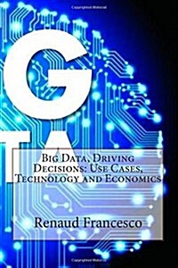 Big Data, Driving Decisions (Paperback)