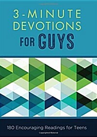 [중고] 3-Minute Devotions for Guys: 180 Encouraging Readings for Teens (Paperback)