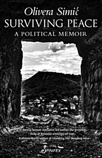 Surviving Peace: A Political Memoir (Paperback)