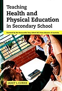Teaching Health and Physical Education in Secondary School (Paperback)