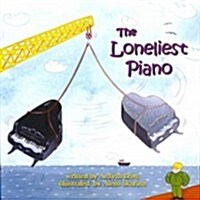 The Loneliest Piano (Paperback)