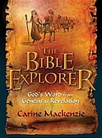 Bible Explorer : God’s Word from Genesis to Revelation (Paperback, Revised ed)