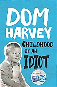 Childhood of an Idiot (Paperback)